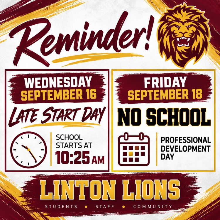 REMINDER, LIONS! 🦁❤️💛 Just a reminder about this week’s schedule: 📚 Wednesday, September 16 ⏰ Late Start Day School starts at 10:25 AM 🚫 Friday, September 18 NO SCHOOL Professional Development Day