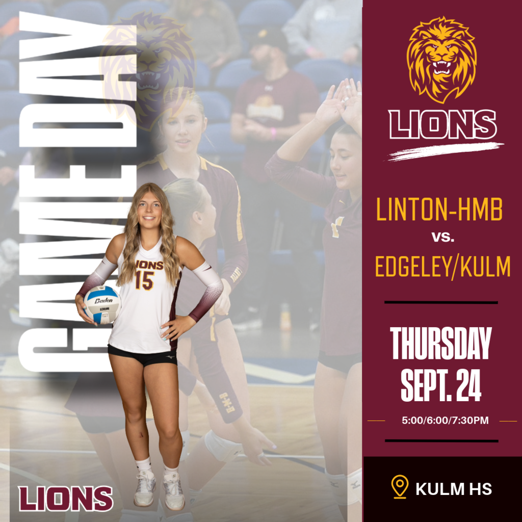 Linton-HMB Lions volleyball gameday graphic featuring a Linton volleyball player holding a volleyball in front of a faded volleyball team photo. The graphic announces Linton-HMB vs. Edgeley/Kulm on Thursday, September 24, at Kulm High School. Games are scheduled for 5:00, 6:00, and 7:30 p.m. The graphic uses maroon, gold, and white with Linton Lions branding.