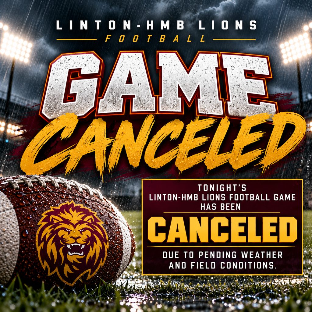 Linton-HMB Lions football game change graphic featuring a rain-soaked football field and football with the Lions logo. The JH/JV football game against Napoleon-GS Imperials scheduled for September 28 has been canceled due to field conditions and pending weather.