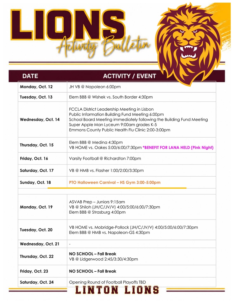 A two-week Linton Lions Activity Bulletin for October 12–24, 2026, featuring a maroon, gold, and white design with the LIONS Activity Bulletin heading and a lion mascot in the upper-right corner. A table lists dates and school activities, including junior high volleyball at Napoleon on October 12; elementary boys basketball at Wishek on October 13 and Medina on October 15; FCCLA District Leadership Meeting, a building fund meeting, a school board meeting, Super Apple Man Lyceum, and a flu clinic on October 14; volleyball at home versus Oakes on October 15, including Pink Night benefiting Lana Held; varsity football at Richardton on October 16; volleyball at HMB on October 17; the PTO Halloween Carnival on October 18; ASVAB prep and athletic events October 19–20; and fall break on October 22–23. The bulletin also lists volleyball at Lidgerwood on October 22 and the opening round of football playoffs on October 24, with the time to be determined. The bottom of the graphic reads Linton Lions.