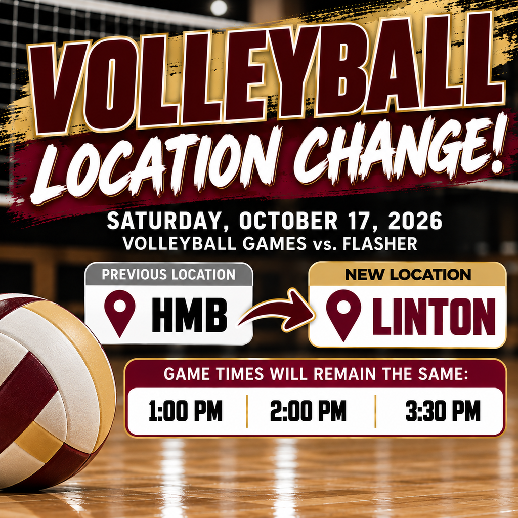 Volleyball schedule change for Saturday, October 17, 2026. The volleyball games against Flasher have been moved from HMB to Linton Public School. Game times remain unchanged at 1:00 PM, 2:00 PM, and 3:30 PM.