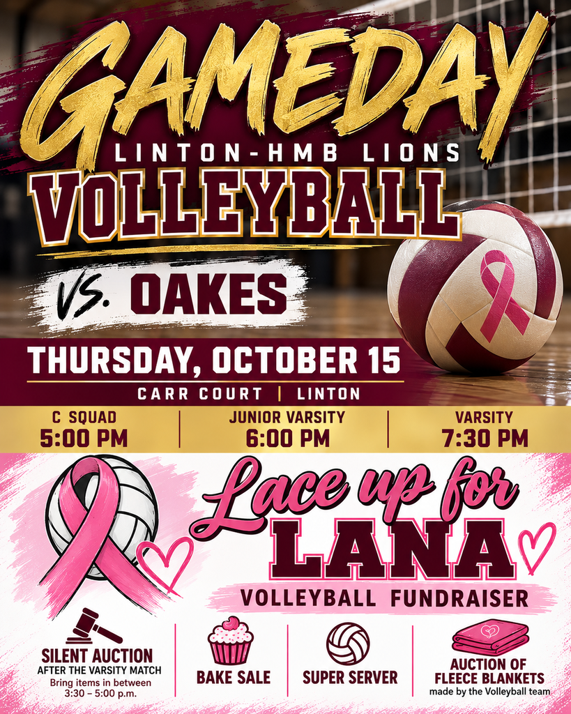 Gameday graphic for Linton-HMB Lions volleyball versus the Oakes Tornadoes on Thursday, October 15, at Carr Court in the Linton High School gym. Match times are C Squad at 5:00 p.m., junior varsity at 6:00 p.m., and varsity at 7:30 p.m. Matches can also be watched on the NFHS Network. The graphic features maroon and gold school colors, volleyball imagery, and a pink ribbon in support of the Lace Up for Lana volleyball fundraiser benefiting the Lana and Luke Held Family. Fundraiser activities include a silent auction after the varsity match, a bake sale, Super Server, and an auction of fleece blankets made by the volleyball team.
