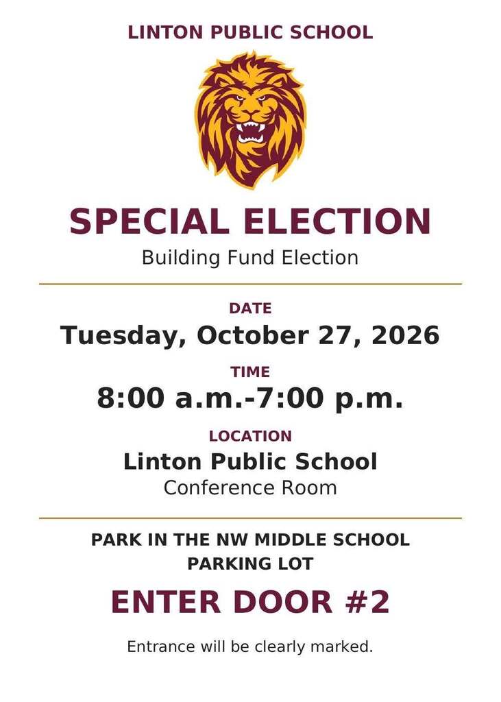 📢 BUILDING FUND PRESENTATION & SPECIAL ELECTION REMINDER Linton Public School is sharing a building fund presentation from Superintendent Schirado to help keep our school community informed. We encourage parents, community members, and all those interested in Linton Public School to watch the full presentation and learn more about the building fund and the topics discussed. 🗳️ SPECIAL ELECTION — TUESDAY, OCTOBER 27, 2026 Please review the election notice for voting hours and location, and remember to vote! 📍 Linton Public School — Conference Room ⏰ 8:00 a.m. – 7:00 p.m. 🚪 Enter through Door #2. The entrance will be clearly marked. 🅿️ Park in the northwest middle school parking lot. Thank you for staying informed and for your continued interest and support of Linton Public School!