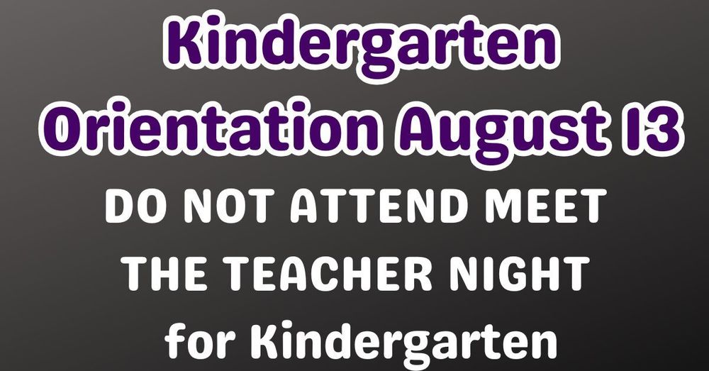 Kinder Orientation Reminder
