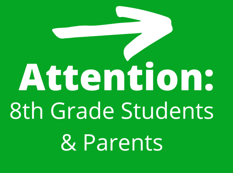 Attention- 8th Grade Parents