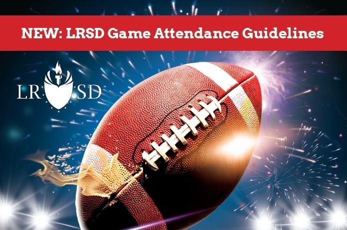 image of football with lrsd logo and banner that says New LRSD Game Attendance Guidelines