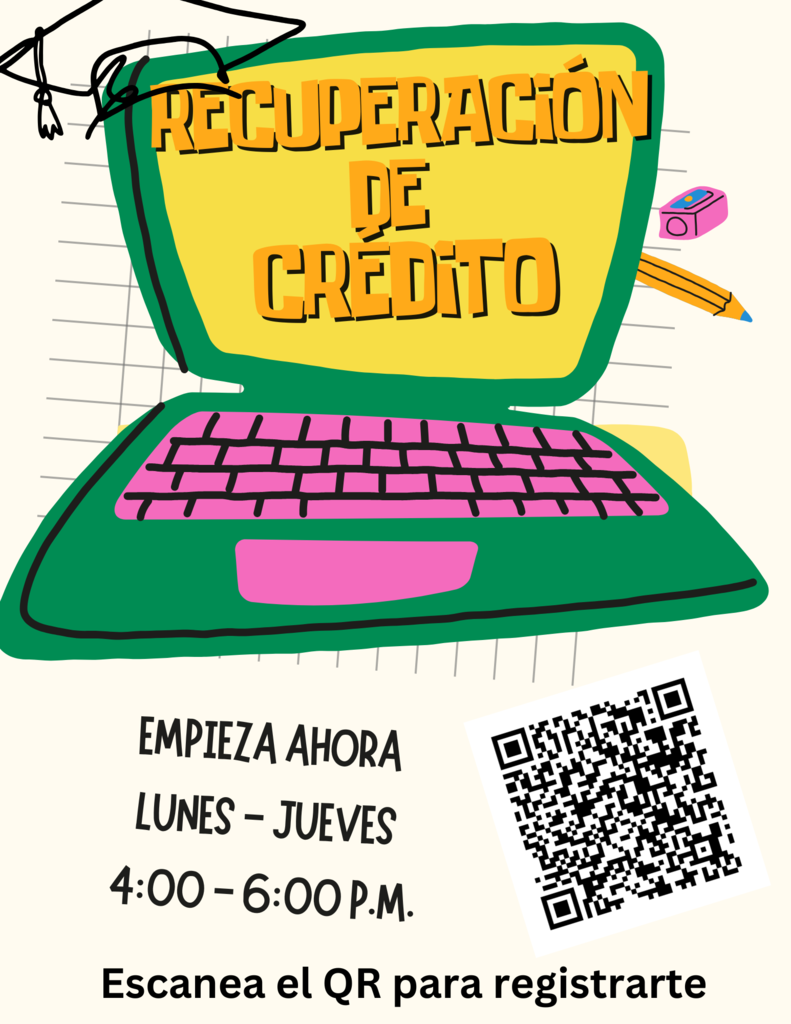 Recuperación de créditos después de la escuela lunes-jueves 4:00 p.m. a 6:00 p.m. escanea el código QR para registrarte