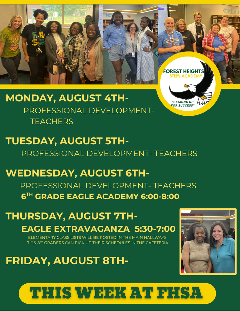 Monday, August 4th-           Professional Development-              Teachers  Tuesday, August 5th-        Professional Development- Teachers  Wednesday, August 6th-        Professional Development- Teachers        6th Grade Eagle Academy 6:00-8:00  Thursday, August 7th-        Eagle Extravaganza  5:30-7:00                       Elementary Class Lists will be posted in the main hallways.                       7th & 8th graders can pick up their schedules in the cafeteria         Friday, August 8th-