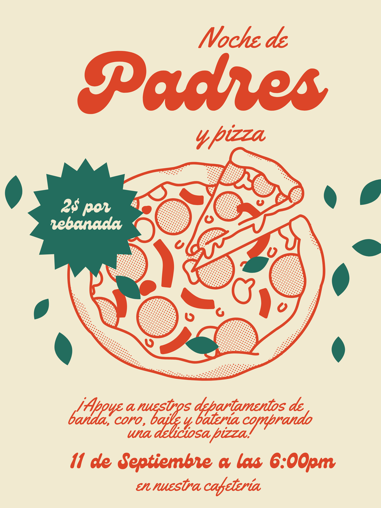 Promotes MMS “pizza and Parent Night.” At the top, large script reads “MMS pizza and Parent Night.” Centered is an illustrated pizza with a slice being lifted, surrounded by green leaf accents. A green starburst on the left states “2$ per slice.” Below, script reads “Support our band, choir, dance, and drumline departments by purchasing delicious pizza!” The event is noted as “September 11ᵗʰ at 6:00 pm in our cafeteria.” Warm orange-red and green graphics on a cream background evoke a retro, friendly vibe.