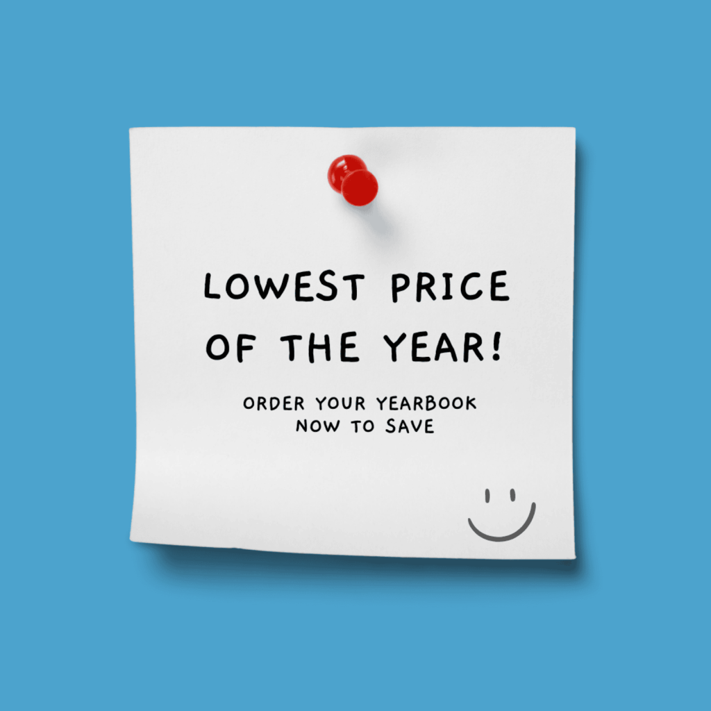 Lowest price of the year! Order your yearbook now to save.