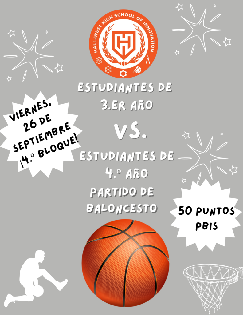 Estudiantes de 3.Er Ano vs. Estudiante de 4. Ano Partido de Baloncesto.Viernes 26 de Setiembre. 4. Bloque! 50 Puntos PBIS.