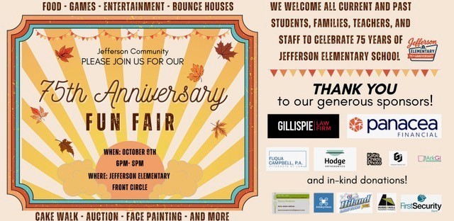 Please join us for the 75th anniversary Fun Fair October 9th, 6 pm to 8 pm, Jefferson Elementary, front circle