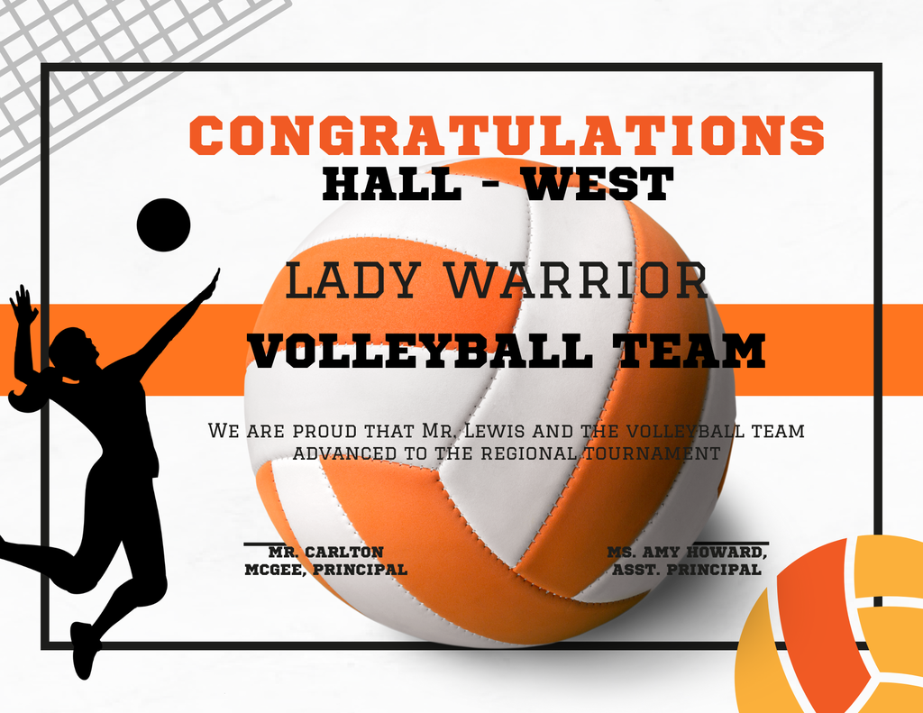 Flyer in English congratulating Hall - West Lady Warrior Volleyball Team for qualifying for the regional tournament.
