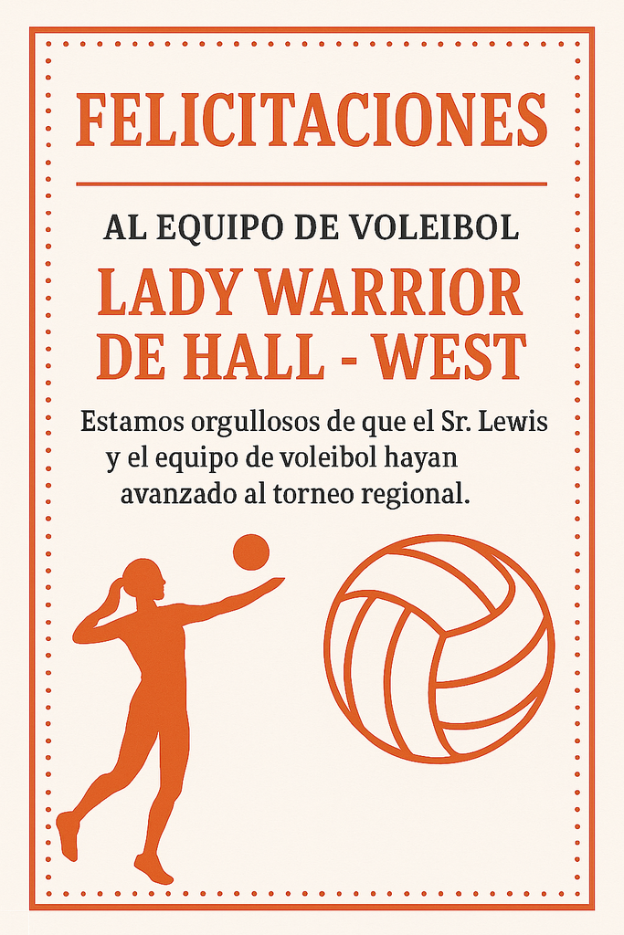 Flyer in Spanish congratulating Lady Warrior Volleyball Team for qualifying for the regional tournament.