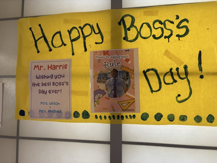 Happy Boss’s Day Principal Tyrone Harris!