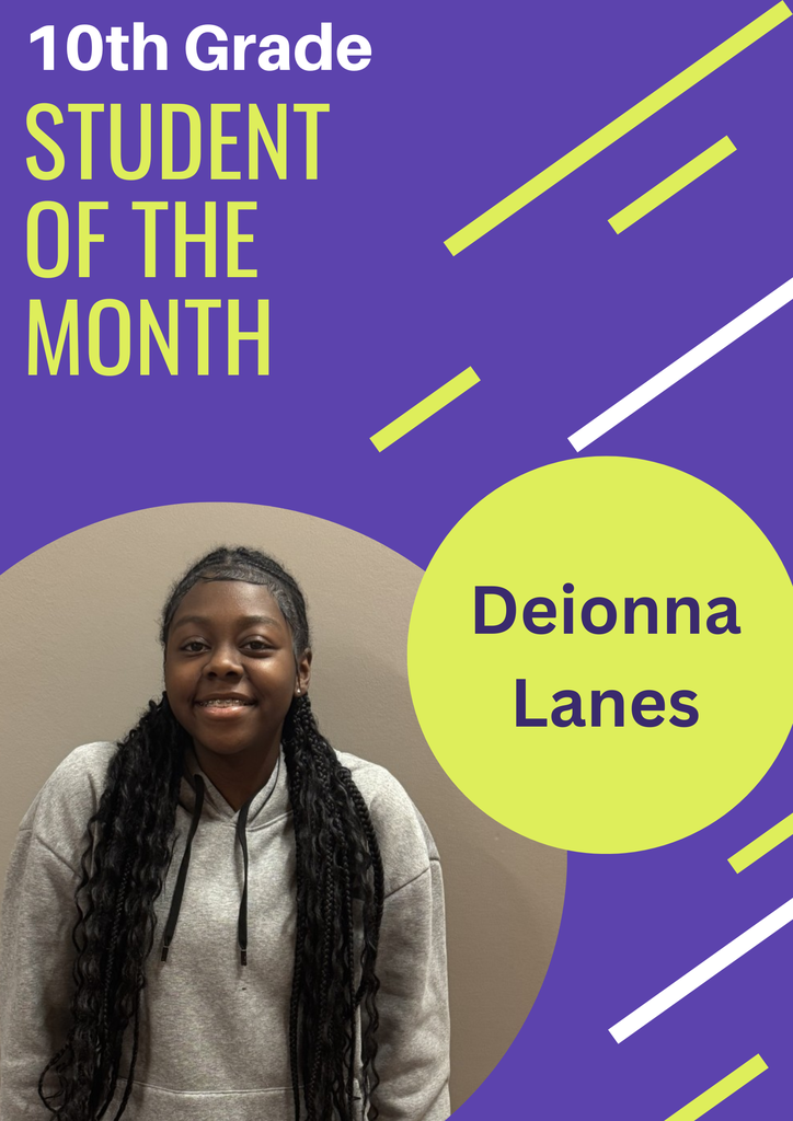 10th Grade Student of the month Deionna Lanes