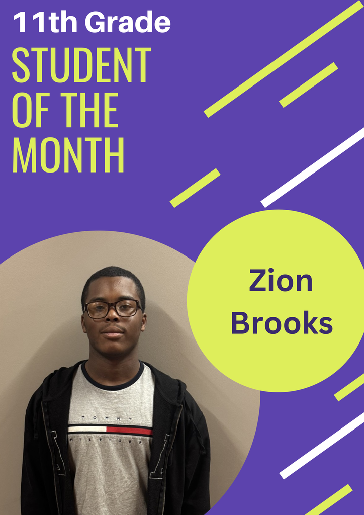 11th Grade student of the month Zion Brooks