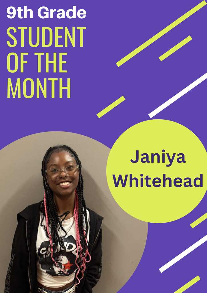 9th grade student of the month Janiya Whitehead