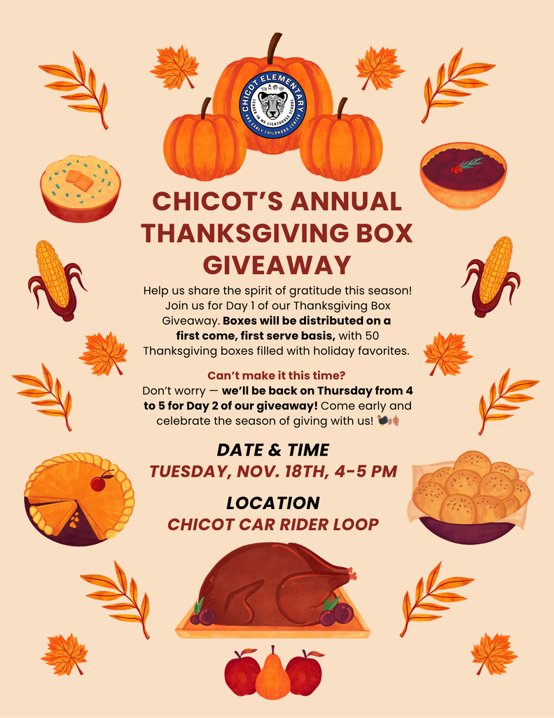 CHICOT’S ANNUAL THANKSGIVING BOX GIVEAWAY Help us share the spirit of gratitude this season!  Join us for Day 1 of our Thanksgiving Box Giveaway. Boxes will be distributed on a  first come, first serve basis, with 50 Thanksgiving boxes filled with holiday favorites.   Can’t make it this time?  Don’t worry — we’ll be back on Thursday from 4 to 5 for Day 2 of our giveaway! Come early and celebrate the season of giving with us! 🦃🍂 DATE & TIme tuesday, NOv. 18th, 4-5 pm  Location CHICOT CAR RIDER LOOP