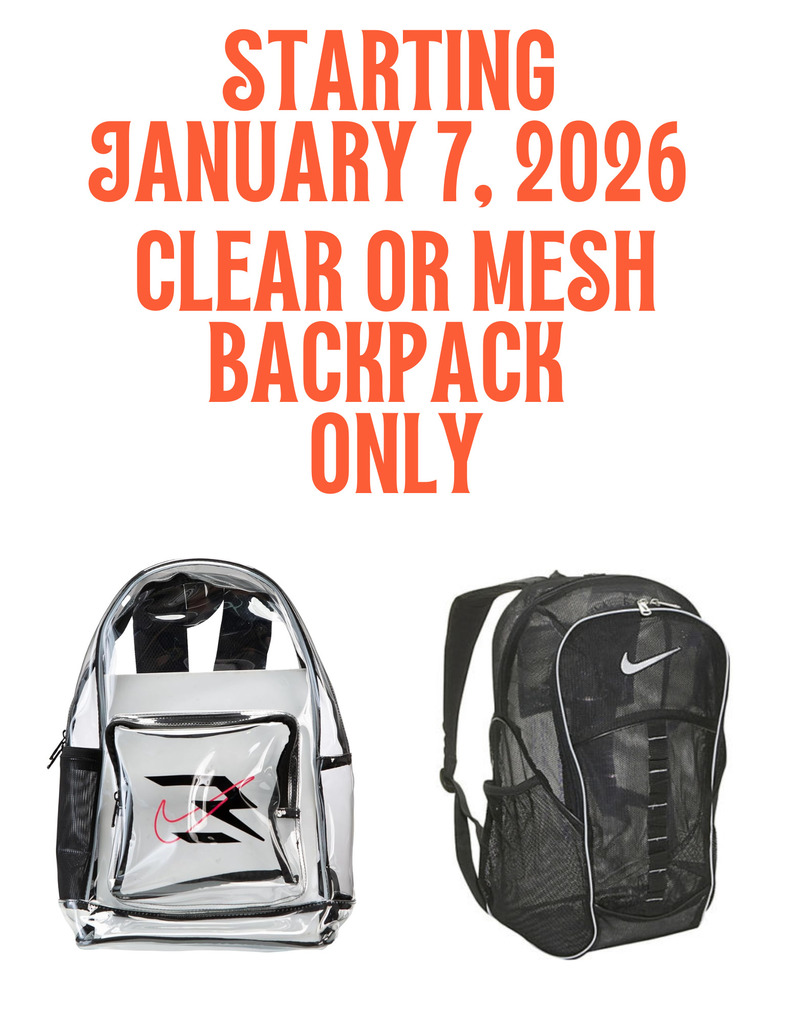 Beginning January 7th clear or mesh backpack only