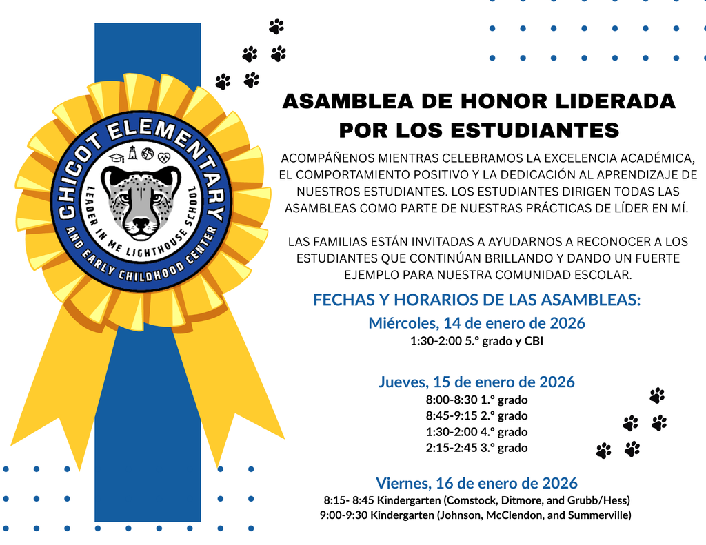 Asamblea de Honor Liderada por los Estudiantes  Acompáñenos mientras celebramos la excelencia académica, el comportamiento positivo y la dedicación al aprendizaje de nuestros estudiantes. Los estudiantes dirigen todas las asambleas como parte de nuestras prácticas de Líder en Mí.  Las familias están invitadas a ayudarnos a reconocer a los estudiantes que continúan brillando y dando un fuerte ejemplo para nuestra comunidad escolar.  Fechas y Horarios de las Asambleas:  Miércoles, 14 de enero de 2026 1:30–2:00 5.º grado y CBI  Jueves, 15 de enero de 2026 8:00–8:30 1.º grado  8:45–9:15 2.º grado  1:30–2:00 4.º grado  2:15–2:45 3.º grado  Viernes, 16 de enero de 2026 8:15–8:45 Kindergarten (Comstock, Ditmore, y Grubb/Hess)  9:00–9:30 Kindergarten (Johnson, McClendon, y Summerville)