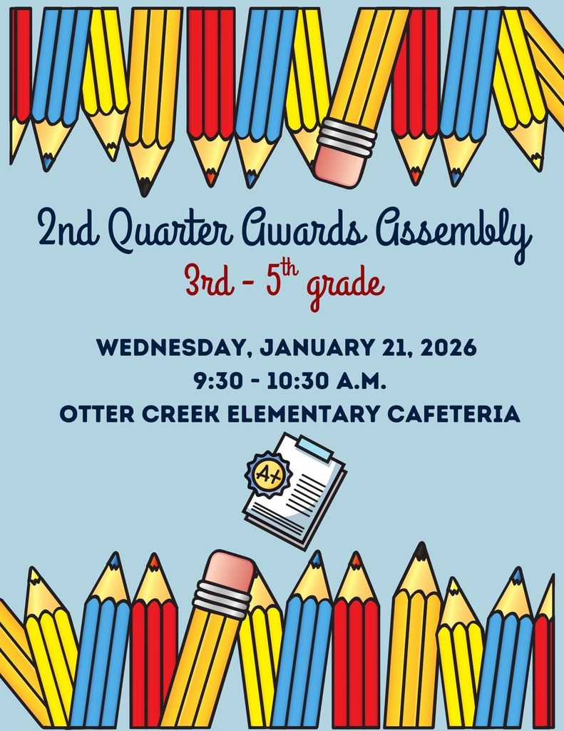 Next Wednesday, January 21, 2026, we will have our 2nd Quarter Awards assembly.   •	Kindergarten - 2nd grade will be 8:30 - 9:30 am  •	3rd -5th grade will be 9:30-10:30 am