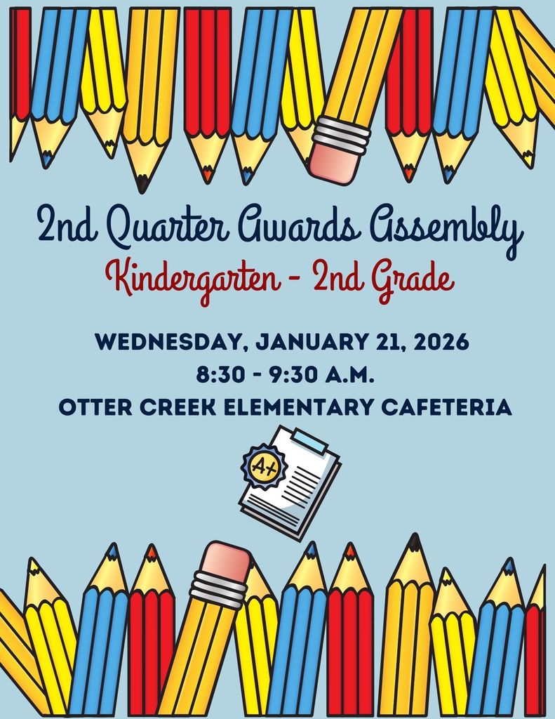Next Wednesday, January 21, 2026, we will have our 2nd Quarter Awards assembly.   •	Kindergarten - 2nd grade will be 8:30 - 9:30 am  •	3rd -5th grade will be 9:30-10:30 am