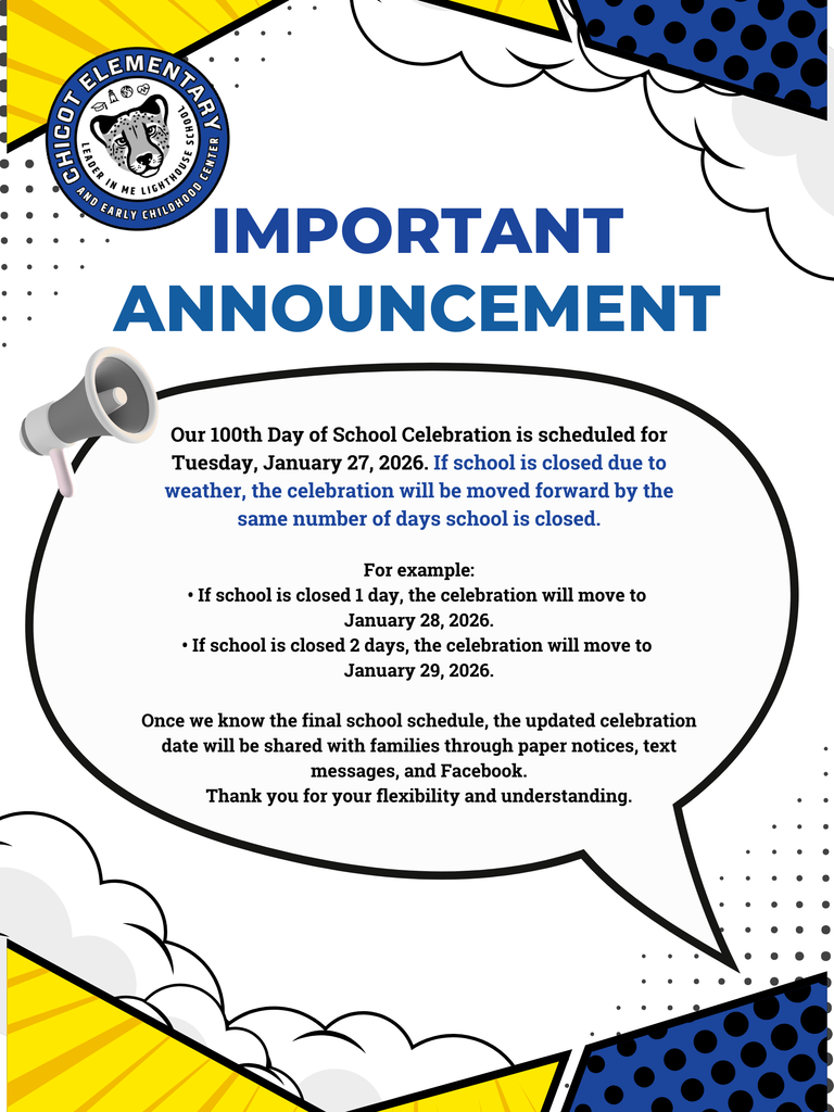 📣 Important Announcement – 100th Day of School  Our 100th Day of School celebration is scheduled for Tuesday, January 27, 2026. However, if school is closed due to weather, the celebration will be moved to the same number of days school is closed.  • If school is closed 1 day, the celebration will move to Wednesday, January 28, 2026 • If school is closed 2 days, the celebration will move to Thursday, January 29, 2026  Once we know the final school schedule, the updated celebration date will be shared with families through official school communications.  Thank you for your flexibility and understanding. We can’t wait to celebrate 100 days of learning together. 💙🎉