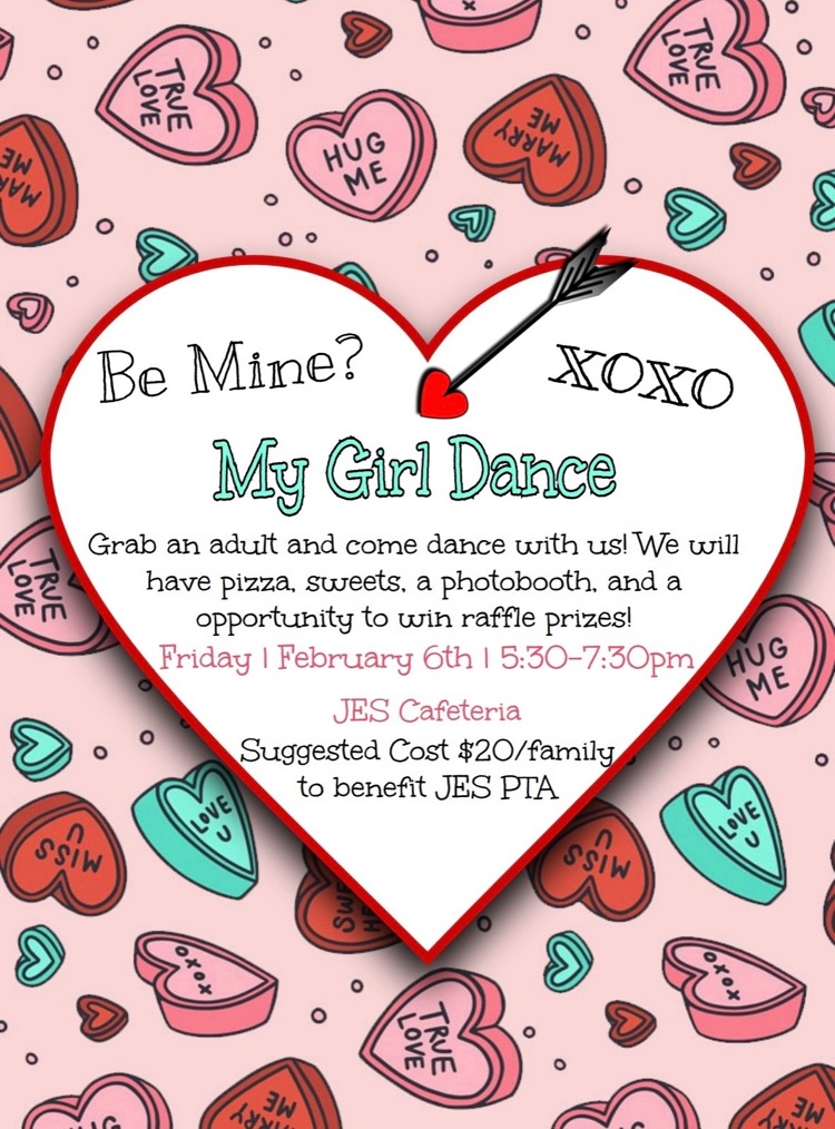 my girl dance Feb 7 in cafeteria 5:30