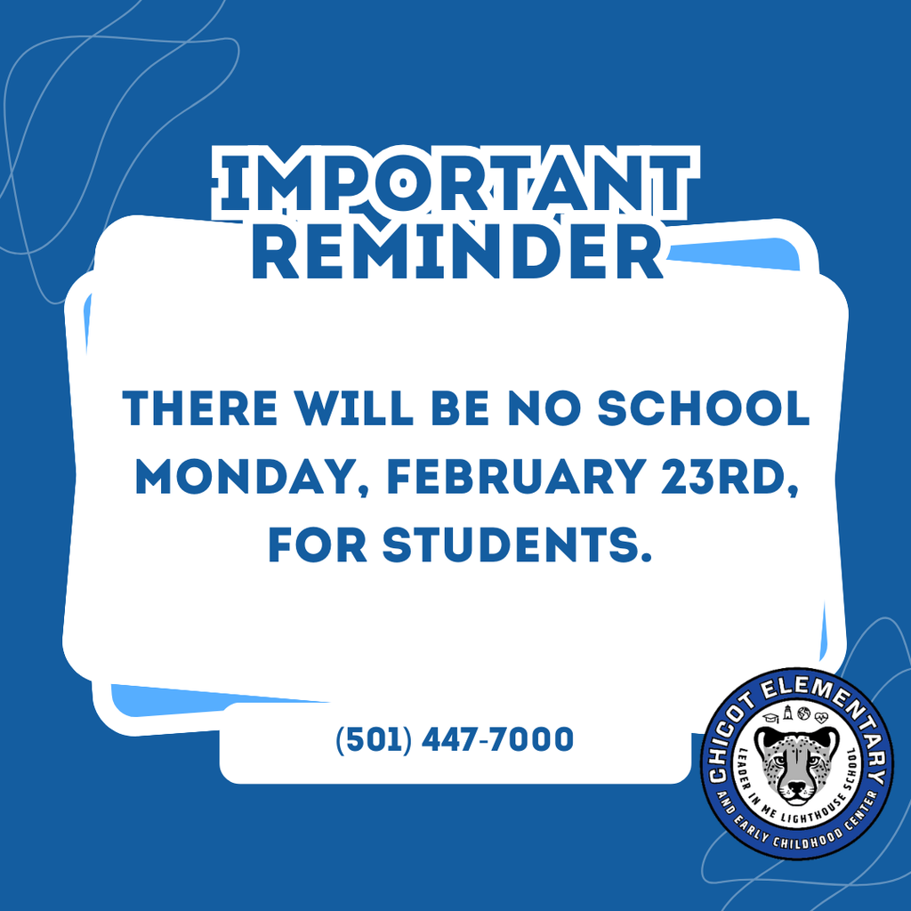 important reminder there will be no school monday february 23rd for students
