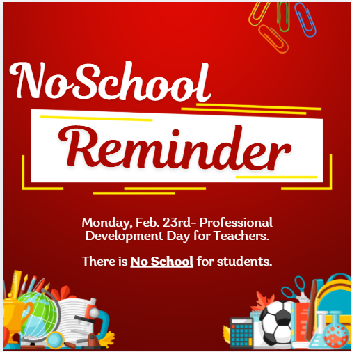 No School Monday, Feb. 23rd