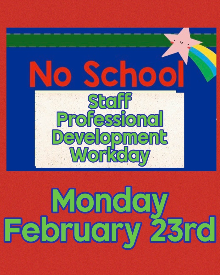 No school for students today, February 23rd!