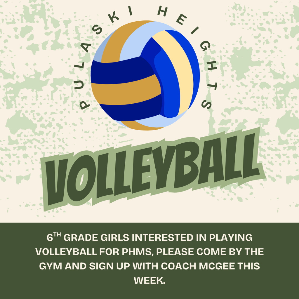 6th grade girls interested in playing volleyball for PHMS, please come by the gym and sign up with Coach McGee this week.
