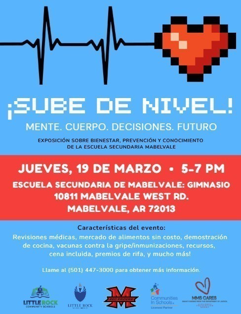 Flyer with a blue background featuring a heartbeat line leading to a pixel-style red heart and the title “Level Up! Mind. Body. Choices. Future.” It advertises the Mabelvale Middle School Wellness, Prevention & Knowledge Expo on Thursday, March 19 from 5–7 PM in the school gym at 10811 Mabelvale West Road, Mabelvale, AR. The event includes health screenings, a no-cost food market, cooking demonstrations, flu/immunization shots, resources, dinner, and raffle prizes. Logos for Little Rock School District and community partners appear at the bottom.