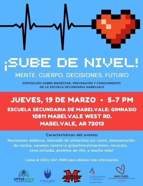 Flyer with a blue background featuring a heartbeat line leading to a pixel-style red heart and the title “Level Up! Mind. Body. Choices. Future.” It advertises the Mabelvale Middle School Wellness, Prevention & Knowledge Expo on Thursday, March 19 from 5–7 PM in the school gym at 10811 Mabelvale West Road, Mabelvale, AR. The event includes health screenings, a no-cost food market, cooking demonstrations, flu/immunization shots, resources, dinner, and raffle prizes. Logos for Little Rock School District and community partners appear at the bottom.