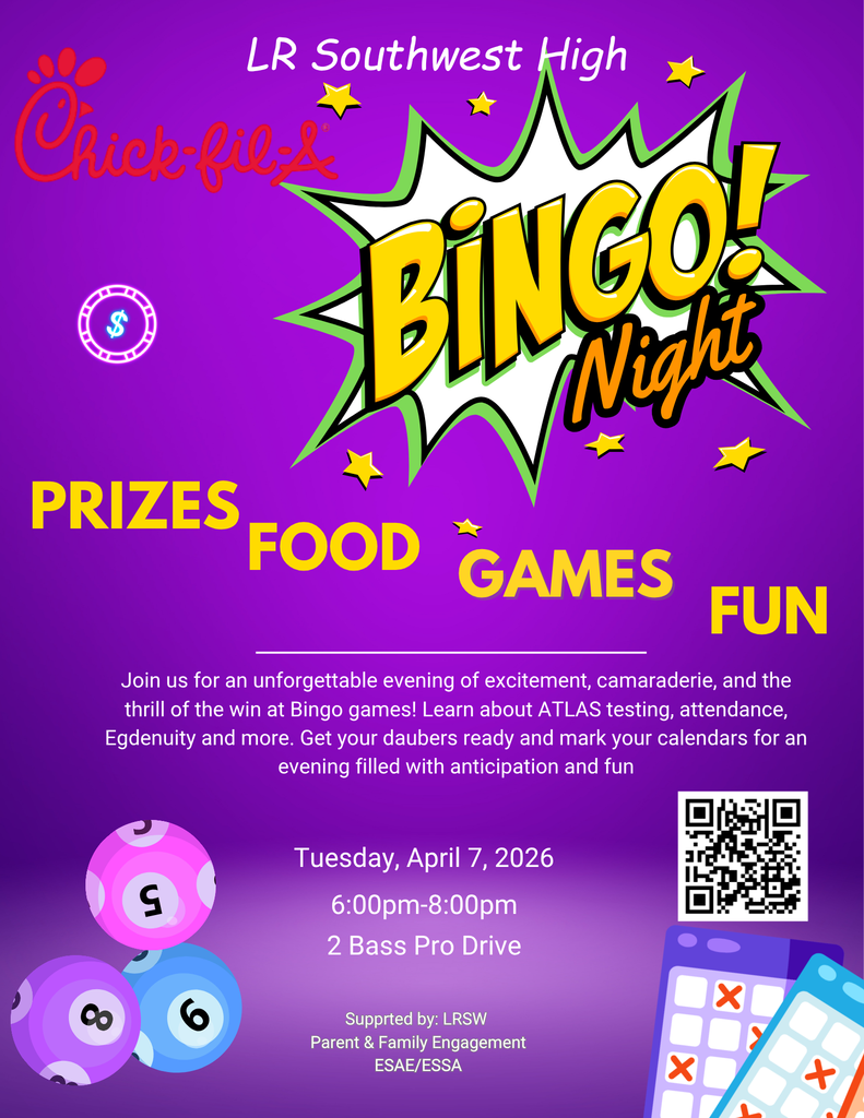 LR Southwest High Chick-Fil-A Bingo Night Prizes Games Food Fun Tuesday, April 7 2026 6:00pm-8:00pm 2 Bass Pro Drive