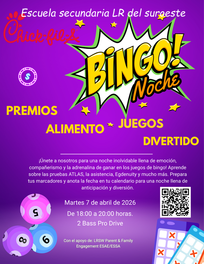 LR Southwest High Chick-Fil-A Bingo Night Prizes Games Food Fun Tuesday, April 7 2026 6:00pm-8:00pm 2 Bass Pro Drive