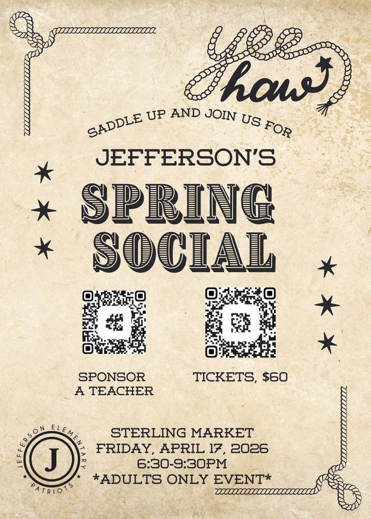 Jefferson's Spring Social with QR codes to sponsor a teacher or buy tickets, Sterling Market, Friday, April 17, 6:30 to 9:30 *Adults only*