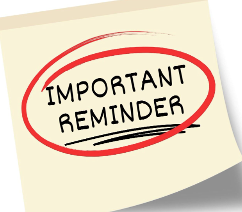 Important Reminder