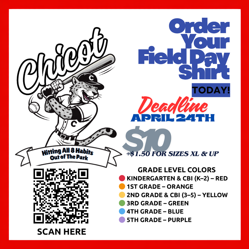 Order Your Field Day Shirt Today Deadline: April 24  Price: $10 Additional $1.50 for sizes XL and up  Scan the QR code to order  Grade Level Shirt Colors Kindergarten and CBI (K–2) – Red 1st Grade – Orange 2nd Grade and CBI (3–5) – Yellow 3rd Grade – Green 4th Grade – Blue 5th Grade – Purple