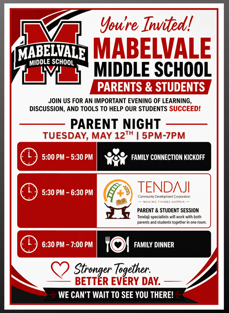Flyer for Mabelvale Middle School Parent Night on Tuesday, May 12 from 5:00–7:00 PM. The event includes a 5:00–5:30 PM Family Connection Kickoff, a 5:30–6:30 PM parent and student session led by Tendaji Community Development Corporation, and a 6:30–7:00 PM family dinner. The flyer features the school logo, red and black colors, and the message “Stronger Together. Better Every Day.”