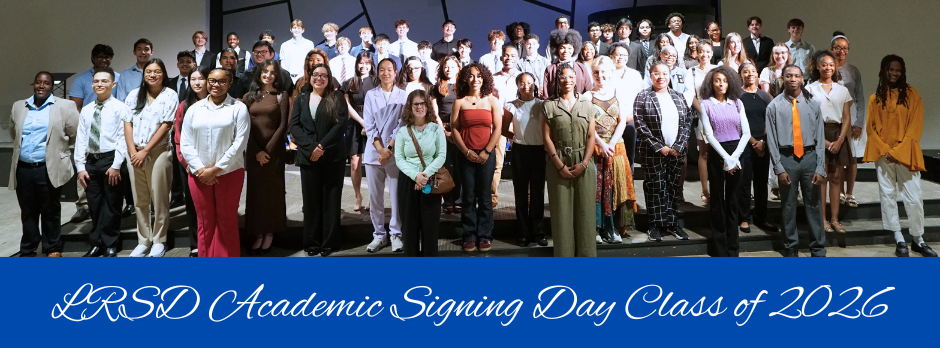 LRSD Academic Signing Day Class of 2026