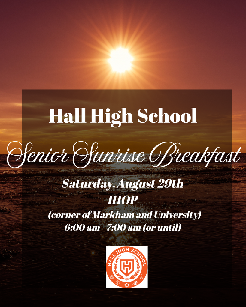 Flyer of Hall Senior Sunrise Breakfast, Saturday, August 29th