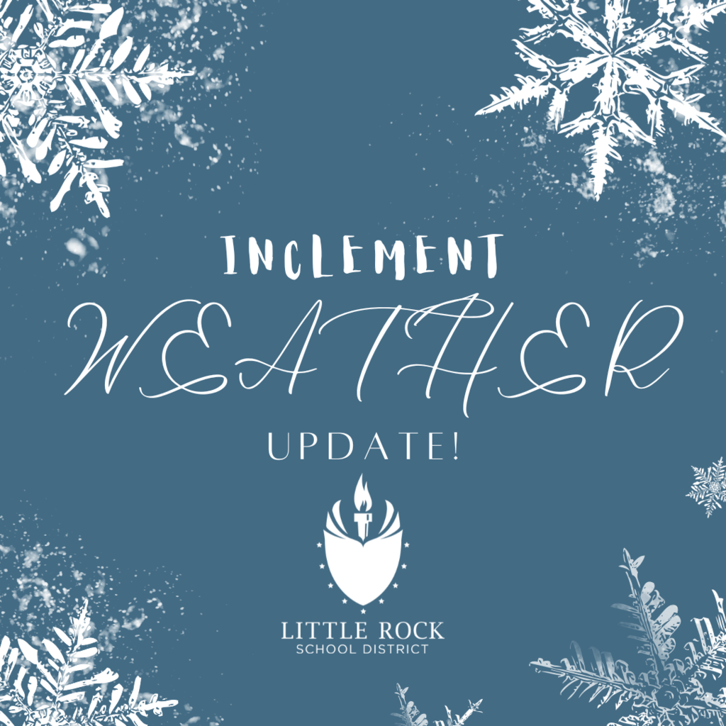 blue and white graphic with snow flakes that shows lrsd logo and says inclement weather update