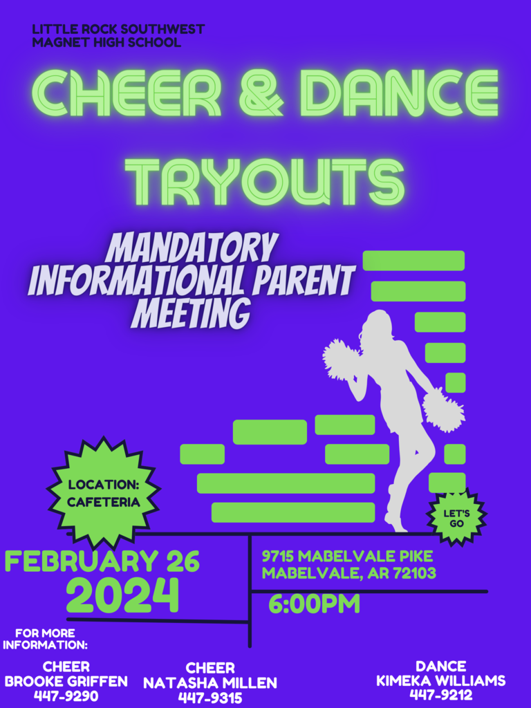 Southwest High School. Cheer & Dance Tryouts. Mandatory Informational Parent Meeting in the cafeteria on February 26th at 6:00 PM