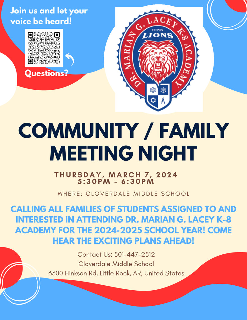 Attention Parents and Caregivers, There will be a Community/Family Meeting Night on Thursday 3-7-24 from 5:30 – 6:30 PM at Cloverdale Middle School for all families of students assigned to and interested in attending Dr. Marian G. Lacey K-8 Academy for the 2024-2025 school year! Come hear our exciting plans! 