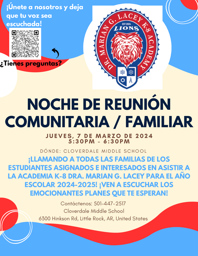 Attention Parents and Caregivers, There will be a Community/Family Meeting Night on Thursday 3-7-24 from 5:30 – 6:30 PM at Cloverdale Middle School for all families of students assigned to and interested in attending Dr. Marian G. Lacey K-8 Academy for the 2024-2025 school year! Come hear our exciting plans! 