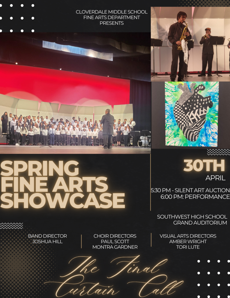 The Cloverdale Fine Arts Department presents the Spring Fine Arts Showcase on Tuesday, April 30th in the Grand Auditorium at Southwest High School. At 5:30 PM there will be a silent art auction and at 6:00 PM the Band and Choir will perform. 