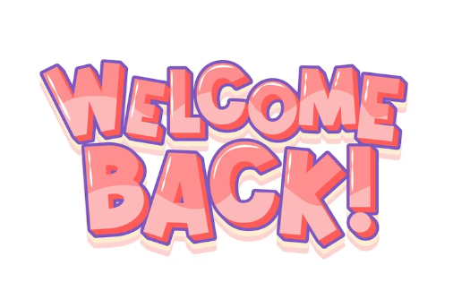 Welcome Back!