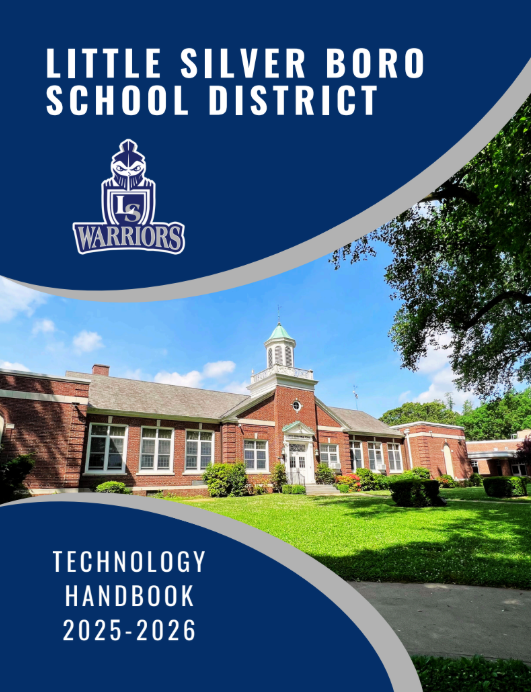 The cover of the technology handbook for the Little Silver Schools for the 2025-2026 school year.  The image of Markham Place Middle School is on it as well as  the district logo. 